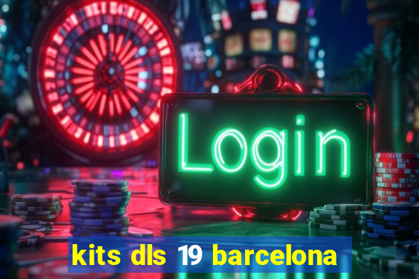 kits dls 19 barcelona